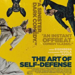 Movies You Would Like to Watch If You Like the Art of Self-defense (2019)