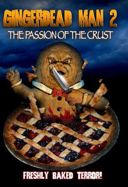 Gingerdead Man 2: Passion of the Crust (2008) - Movies to Watch If You Like Relaxer (2018)